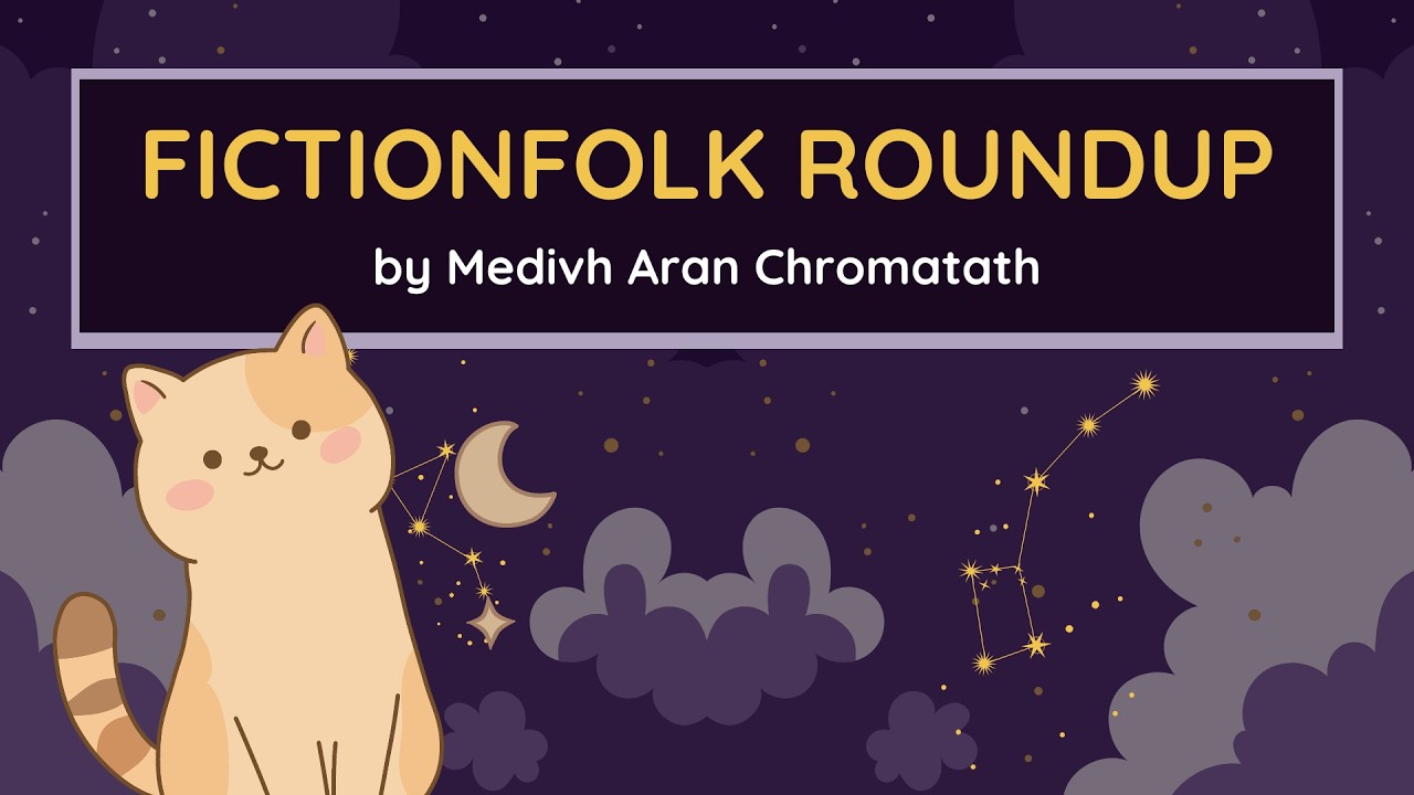 Fictionfolk Roundup