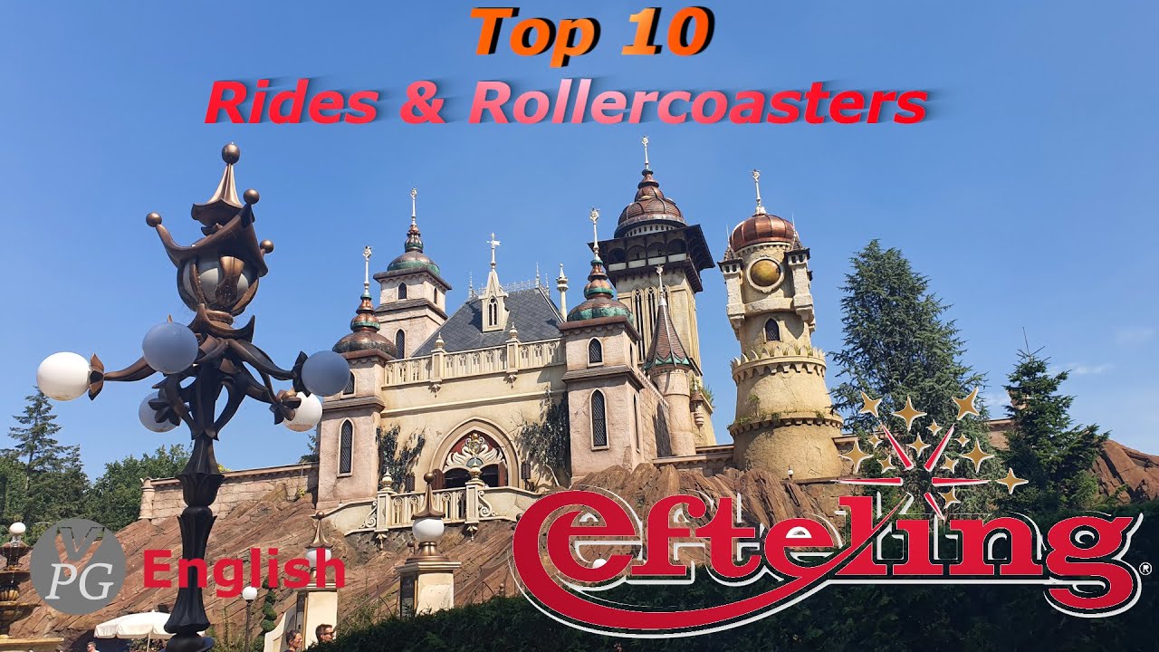 My TOP 10 Rides & Roller Coasters @ De Efteling 2023
