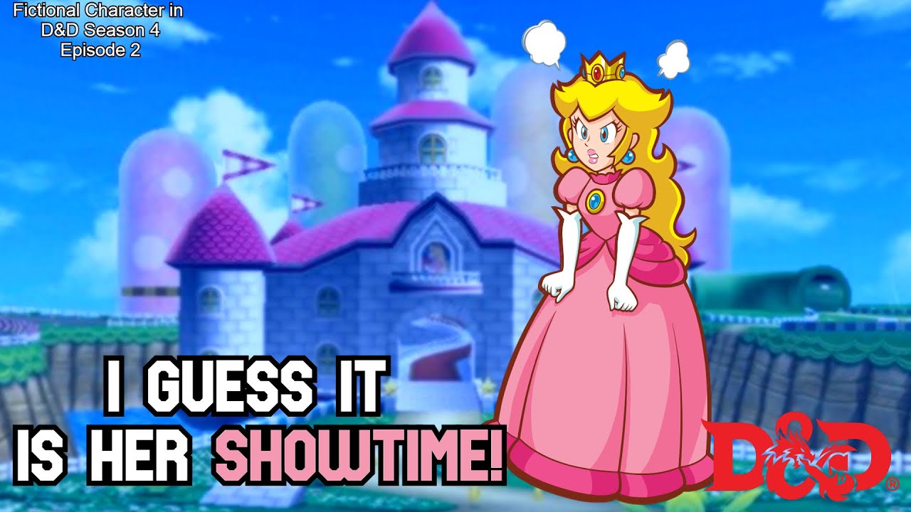 Fictional Characters in D&D: Princess Peach
