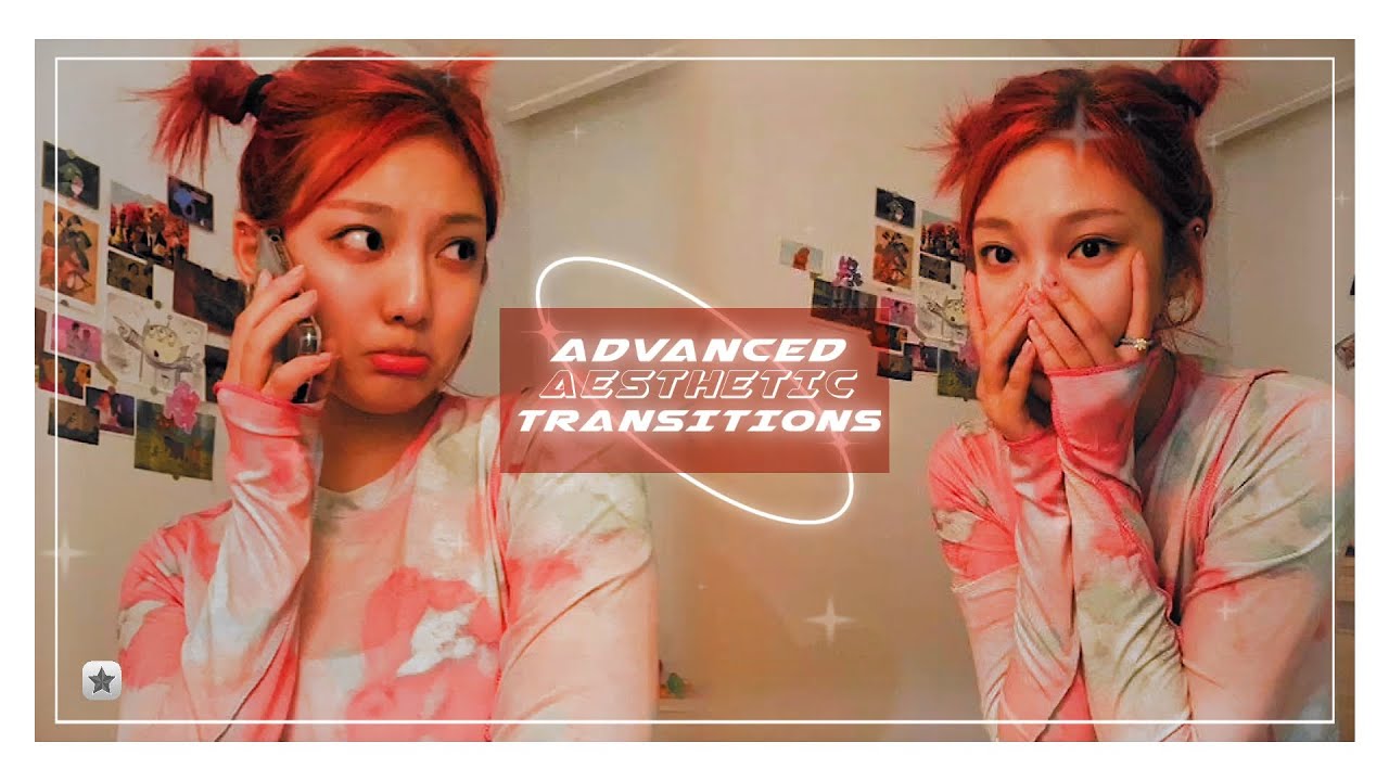 advanced aesthetic transitions tutorial #3 | video star