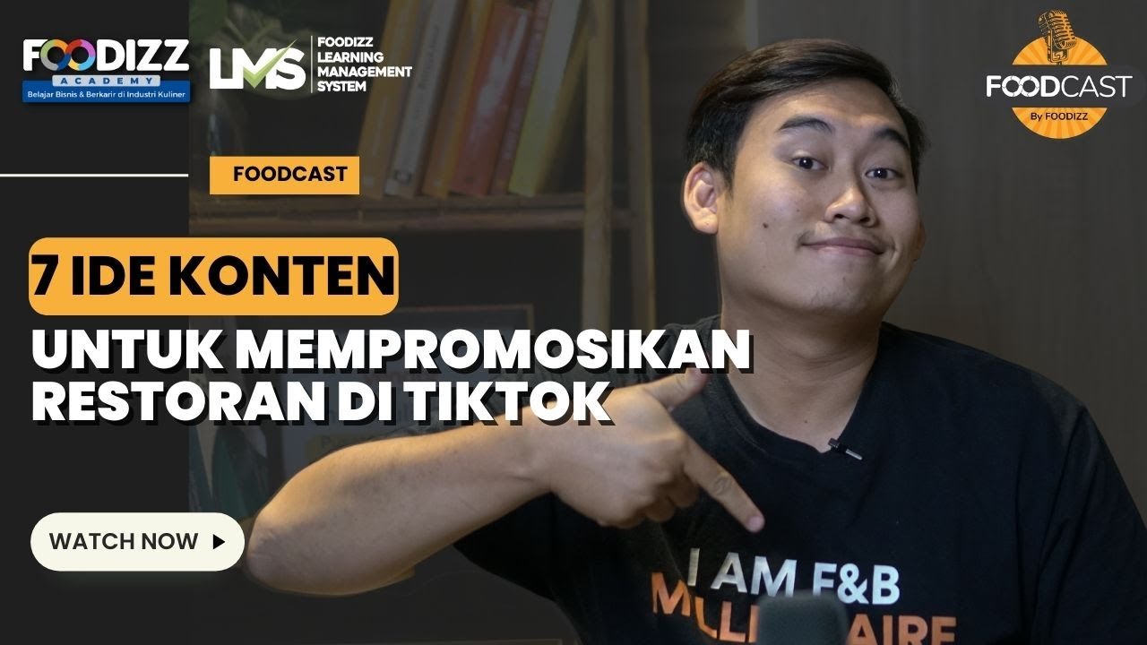 7 Ide Konten untuk Mempromosikan Restoran di TikTok | Foodcast