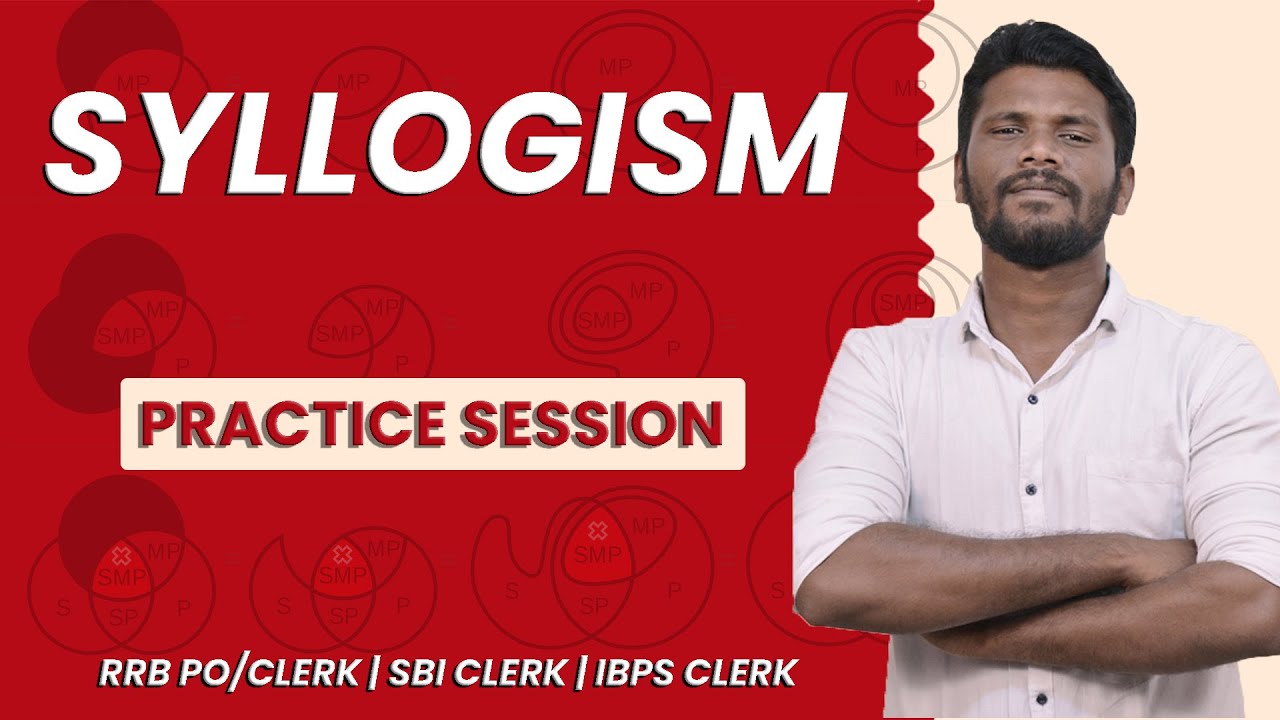 SYLLOGISM - PRACTICE SESSION | PRELIMS & MAINS | RRB PO/CLERK | SBI CLERK | IBPS CLERK | MR.JD