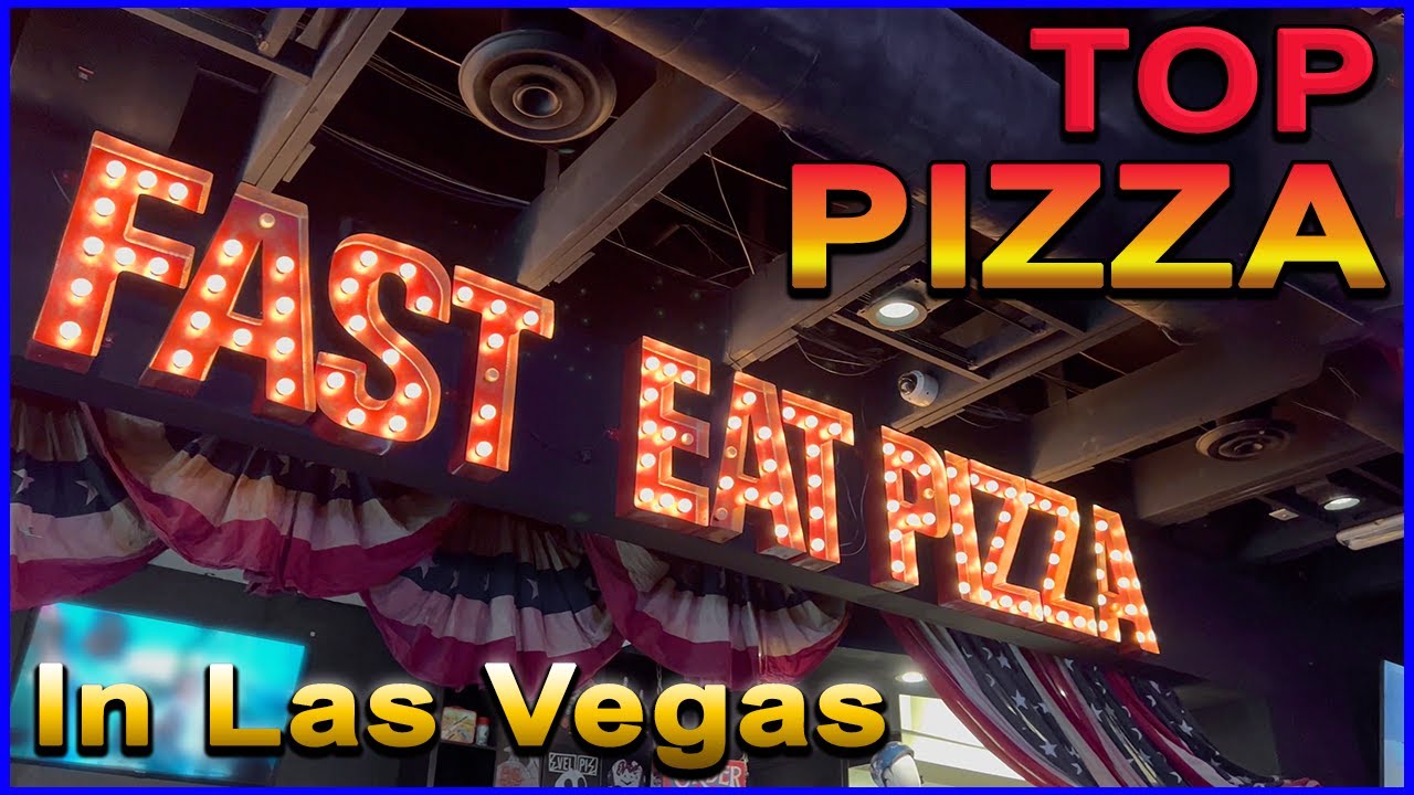 Top Pizza Restaurants Las Vegas - Downtown and The Strip