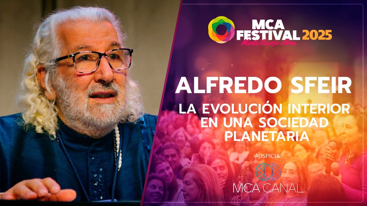 ALFREDO SFEIR  &ldquo;La Evoluci&oacute;n Interior en una Sociedad Planetaria&rdquo;