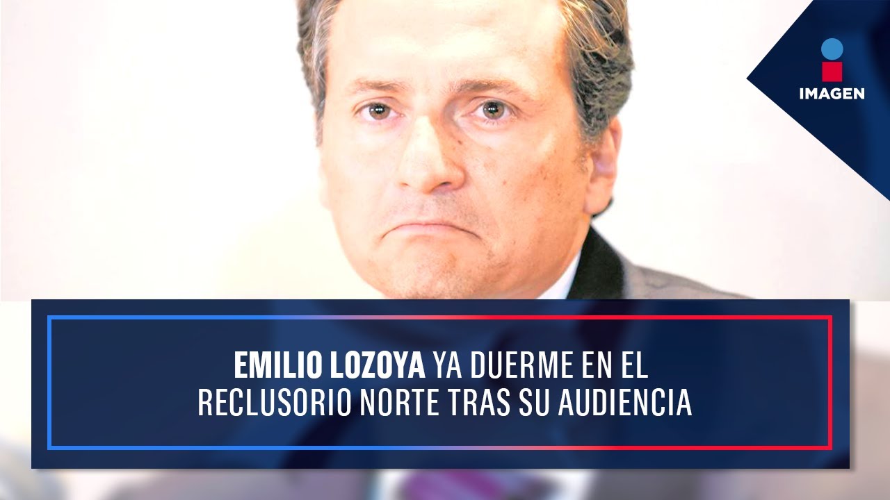 Emilio Lozoya ya duerme en el Reclusorio Norte tras su audiencia | Noticias con Ciro Gómez Leyva