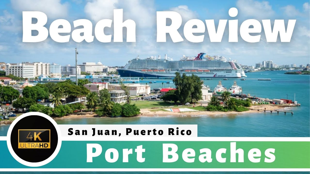 Puerto Rico Best Port Beaches | San Juan Cruise Port Beach Guide & Tips
