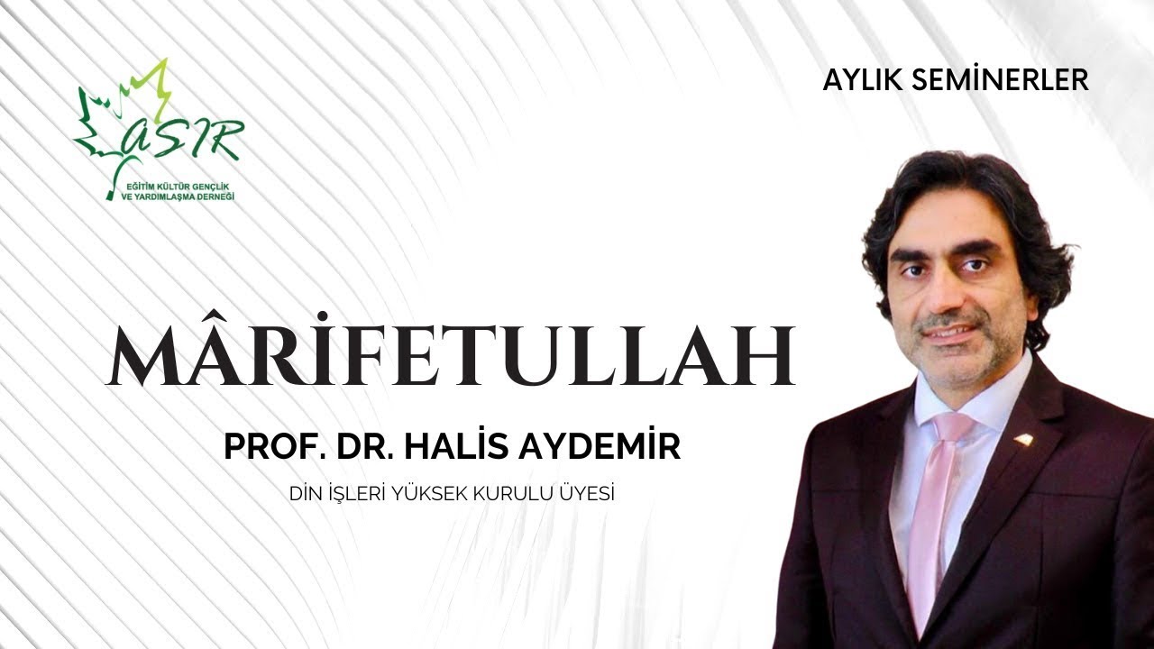 Mârifetullah | Asır-Der Bursa | 24.11.2022