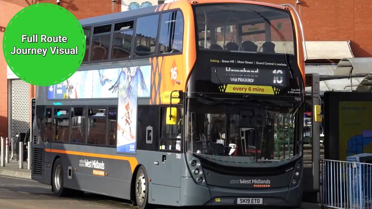 National Express West Midlands 16 Full Route Journey Visual- Birmingham to Hamstead | SK19ETT 7505