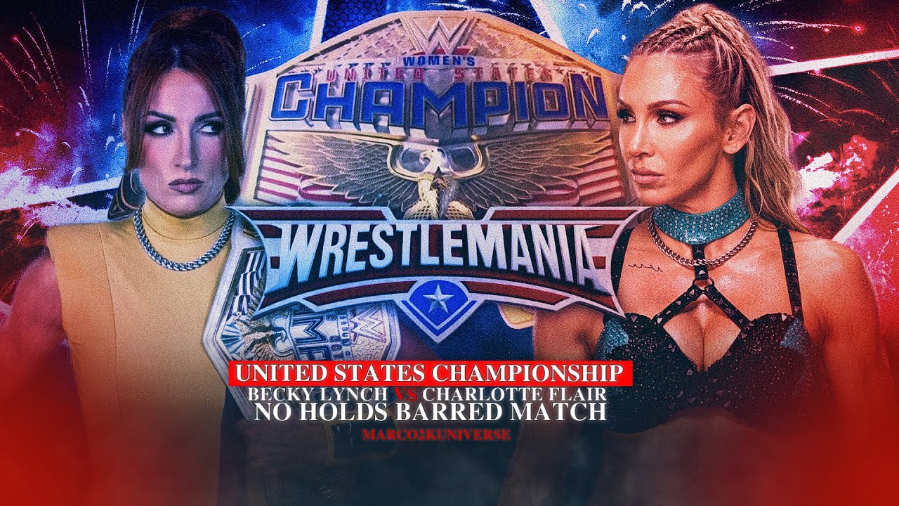 Becky Lynch vs Charlotte Flair - No Holds Barred Match for the United States Championship