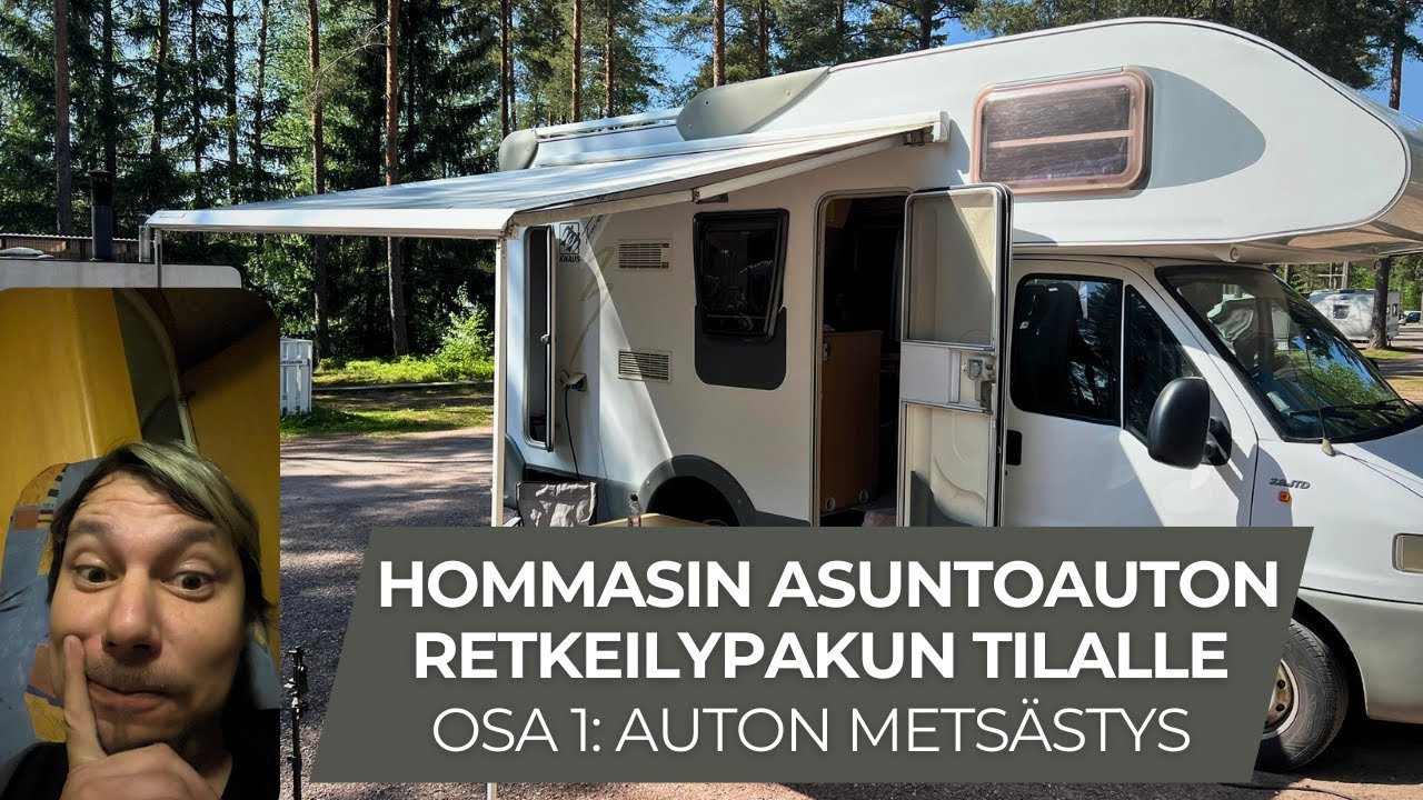 Hommasin asuntoauton retkeilypakun tilalle – Osa 1: Auton metsästys