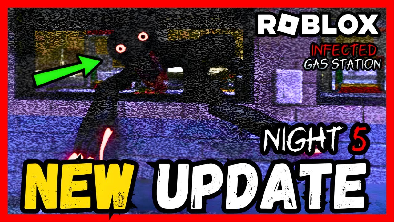Infected Gas Station 'Night 5' FULL GAME Walkthrough & Ending - ROBLOX