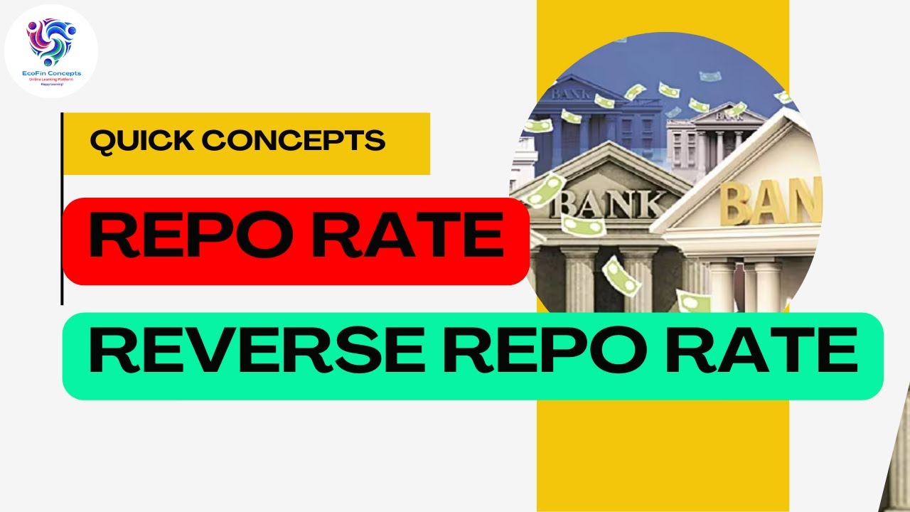 Repo and Reverse Repo Rates Explained