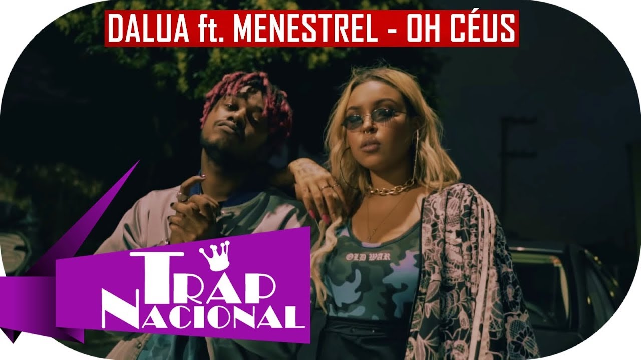 DaLua - OH C&Eacute;US ⛈️ ft. Menestrel (Prod. Lilo Beats) + Letra