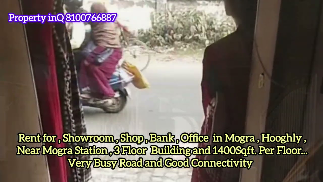  Rent for , Showroom , Shop , Bank , Office  in Mogra , Hooghly,Near Mogra Station,3 Floor Building