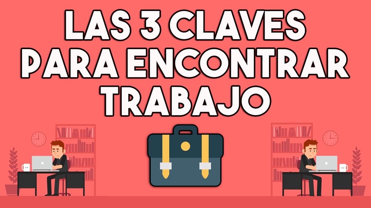 CONSIGUE TU TRABAJO IDEAL | Consejos infalibles para conseguir trabajo