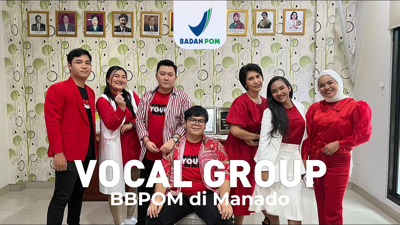 Vocal Grup - BBPOM di Manado (Rumah Kita)