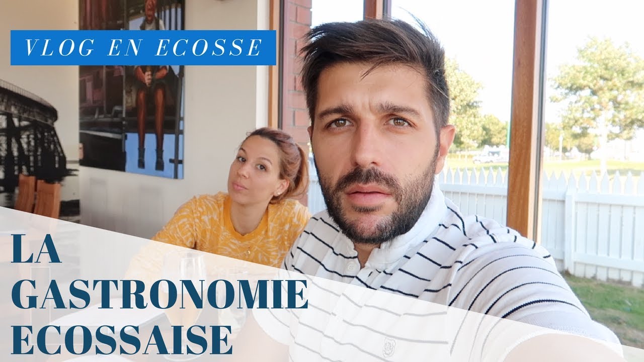 LA GASTRONOMIE ECOSSAISE 😱 - VLOG EN ECOSSE 1