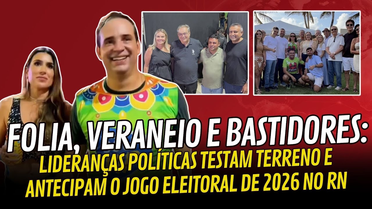 Pré-candidatos ocupam prévias carnavalescas e antecipam movimentos da disputa de 2026
