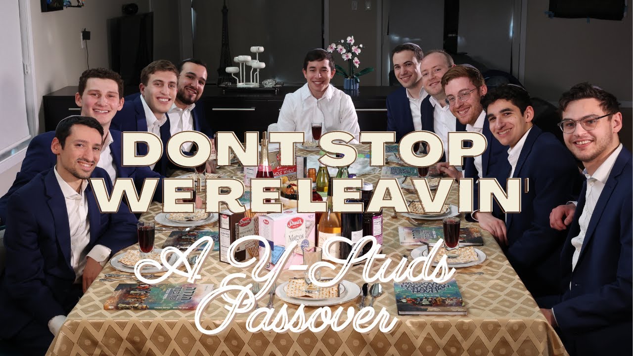 Y-Studs - Don't Stop We're Leavin' - Passover [Official Video]