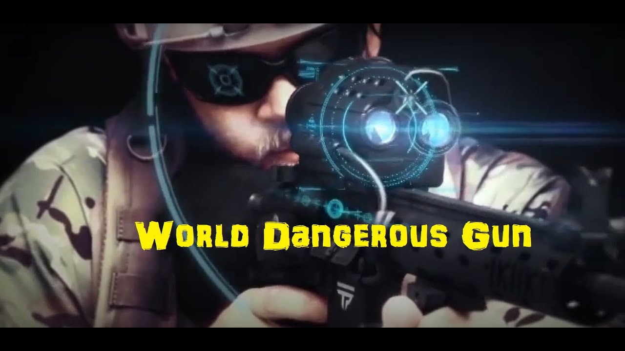 World most dangerous gun