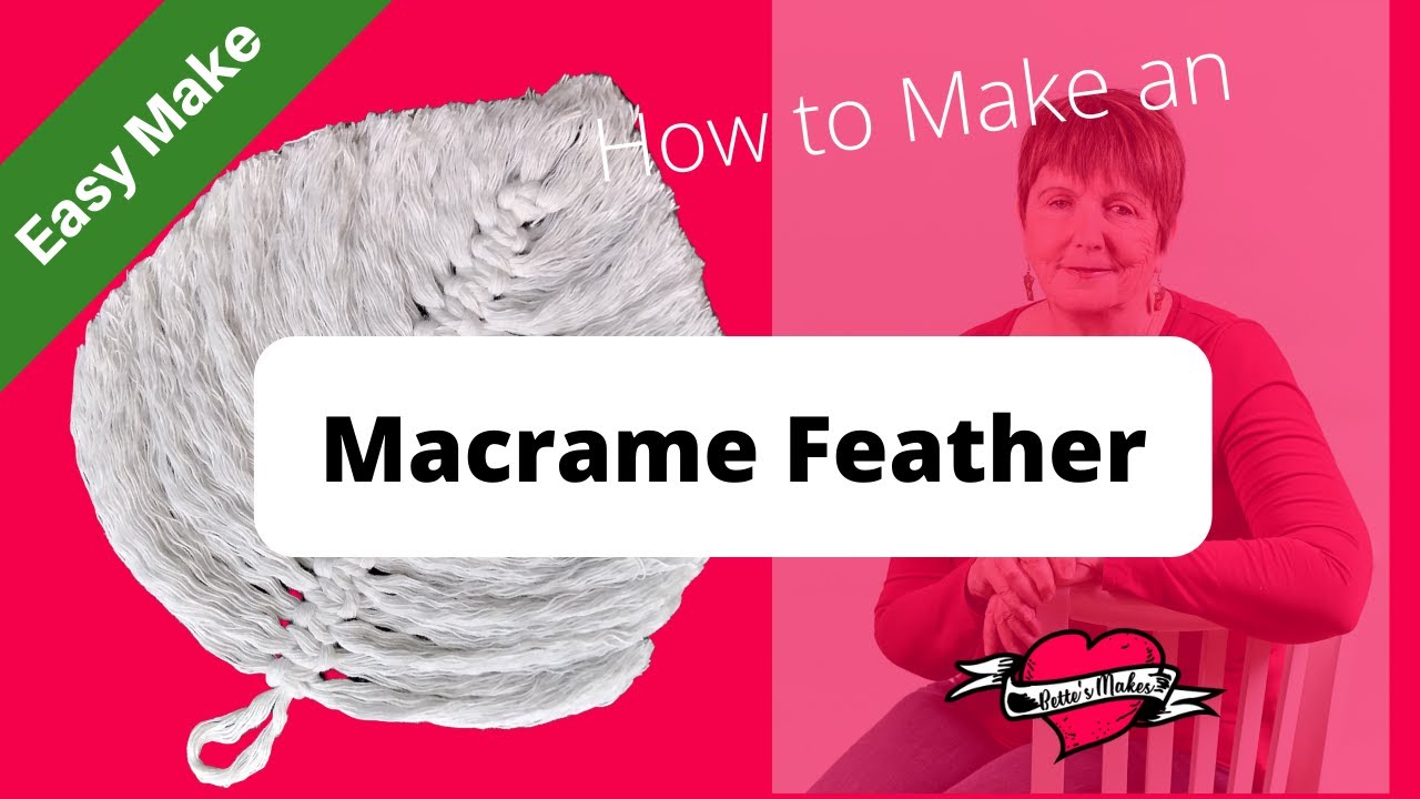 How To Make An Easy Macrame Feather