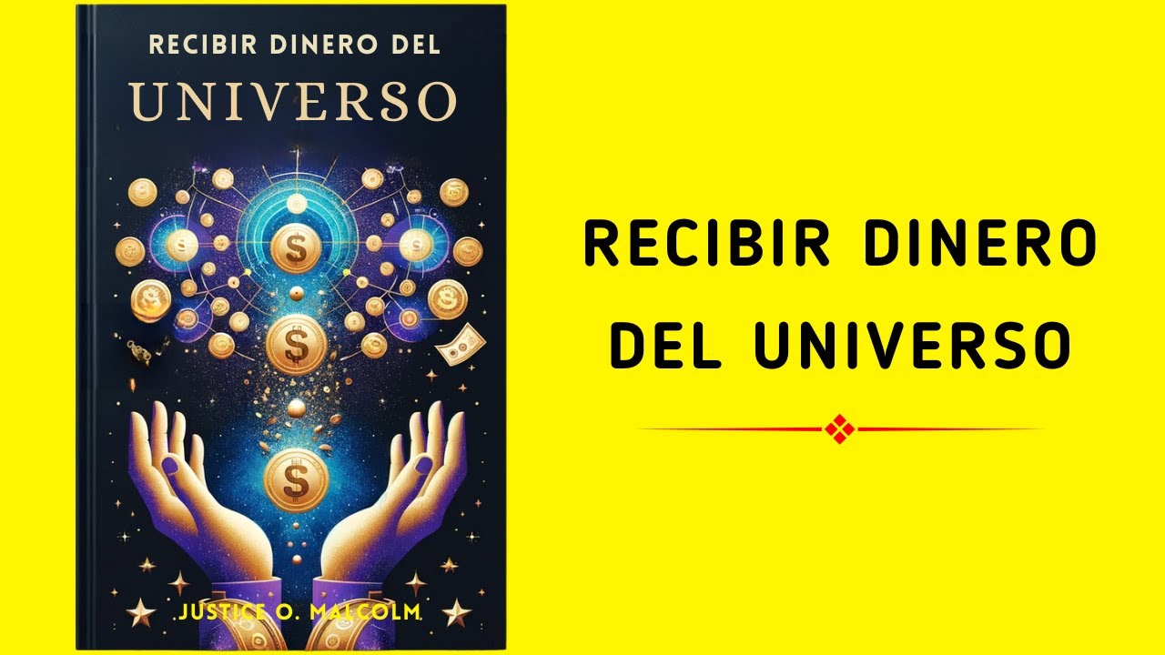 Cómo Recibir Dinero Del Universo | Audiolibro