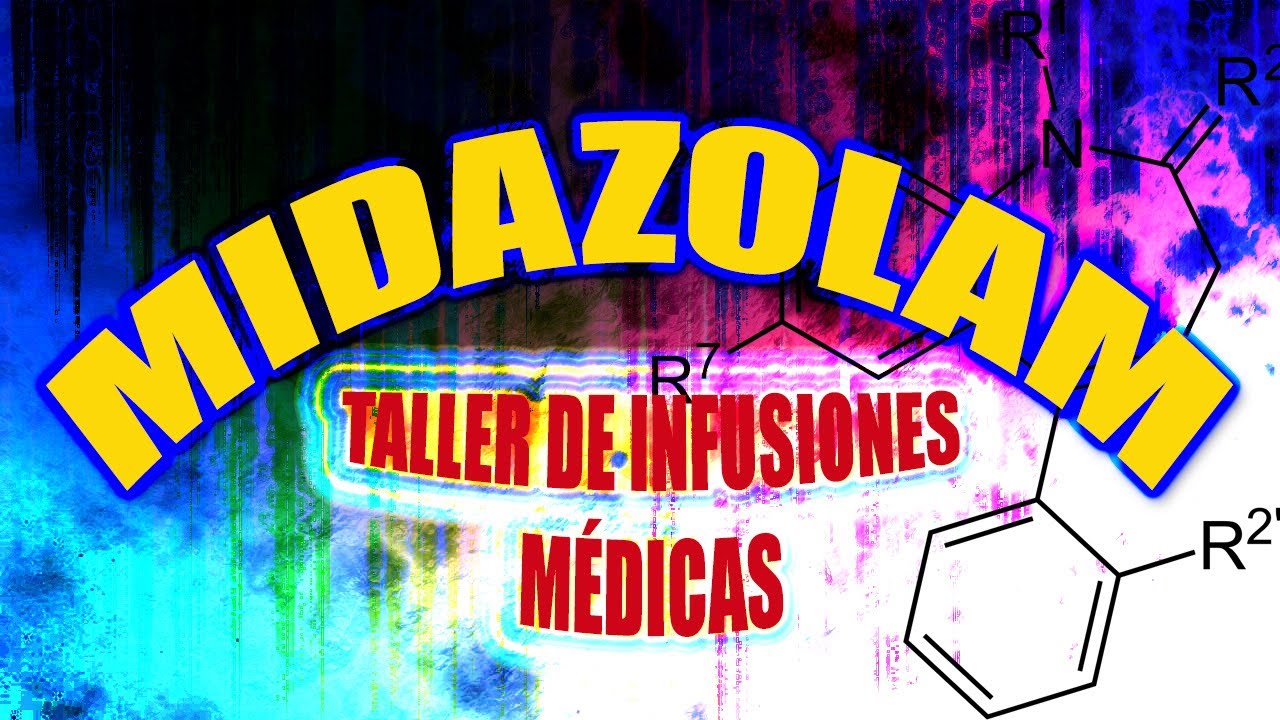 🔵 Midazolam - Taller de Infusiones Médicas