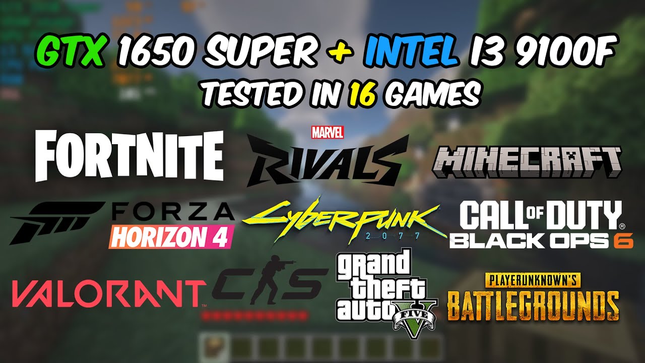 NVIDIA GTX 1650 Super - i3 9100 (benchmarked in 16 games) 2025