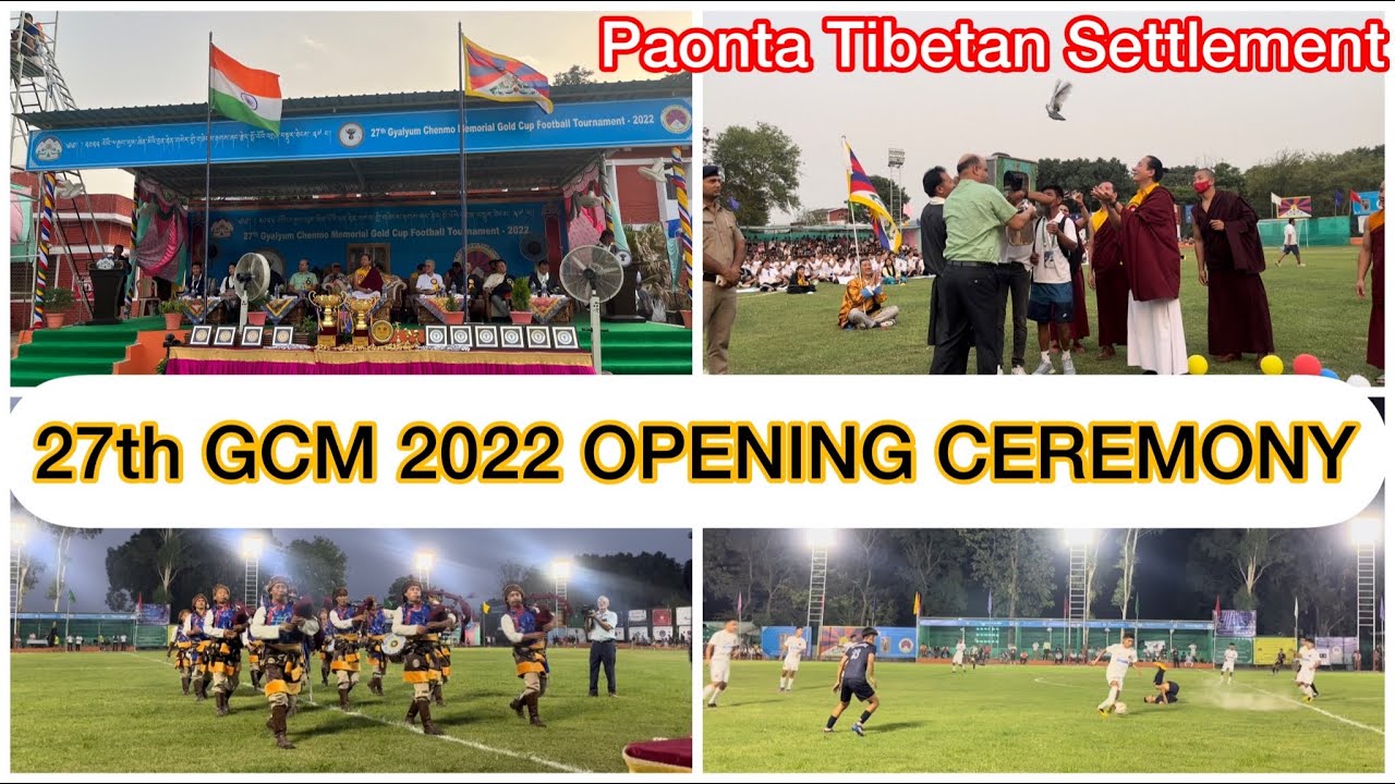 First Day : 27th GCM 2022 OPENING CEREMONY In Paonta Tibetan Settlement | Dhasa FC v/s Paonta FC |