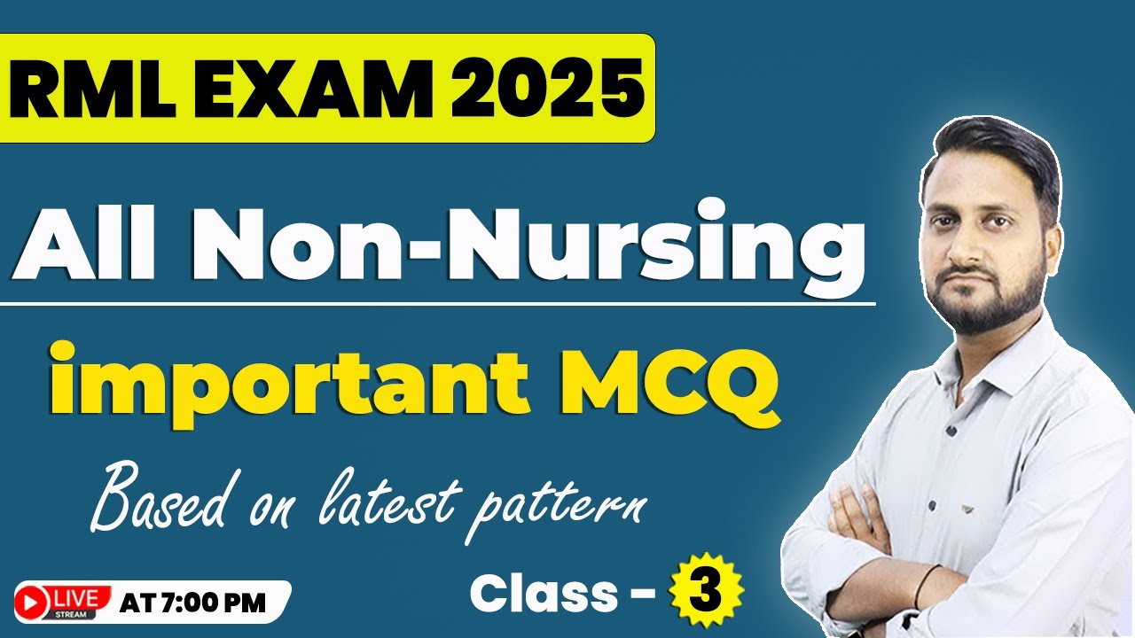 RML | Nursing Officer 2025 | NON - NURSING | Special Mcq🔥| Class - 3 | by Jitendra sir