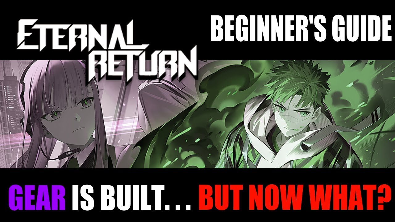 Eternal Return Beginner's Guide : What to do after your purple gear