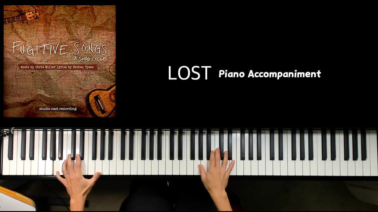 [piano accompaniment] Lost from 