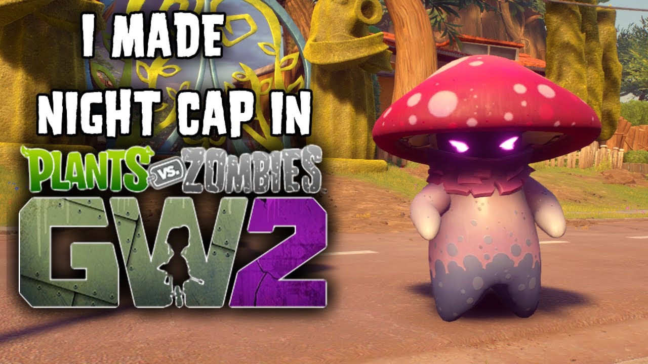 I Made Night Cap in Garden Warfare 2