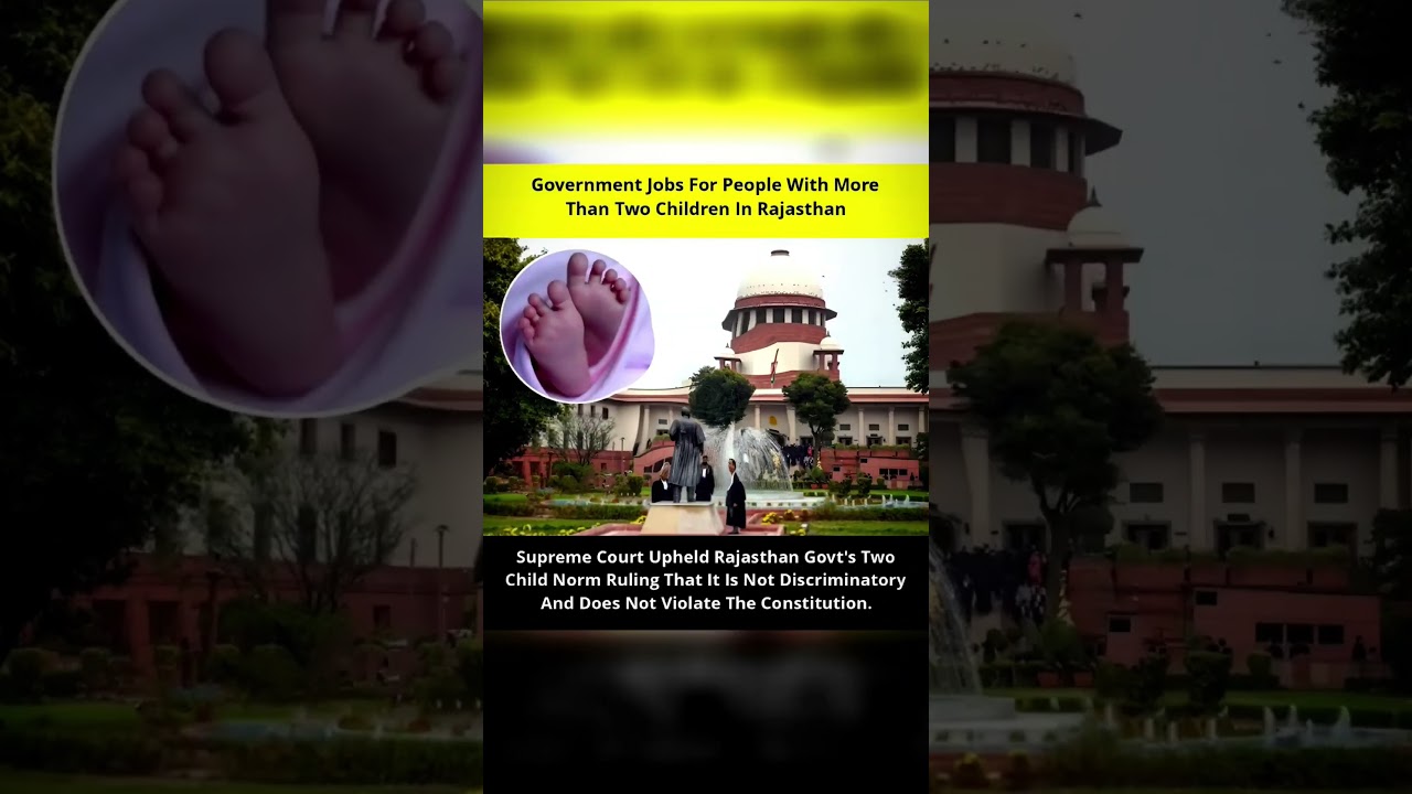 #Rajsthan govt # govt job #supreme court verdict # 2 child policy of rajsthan  for government job