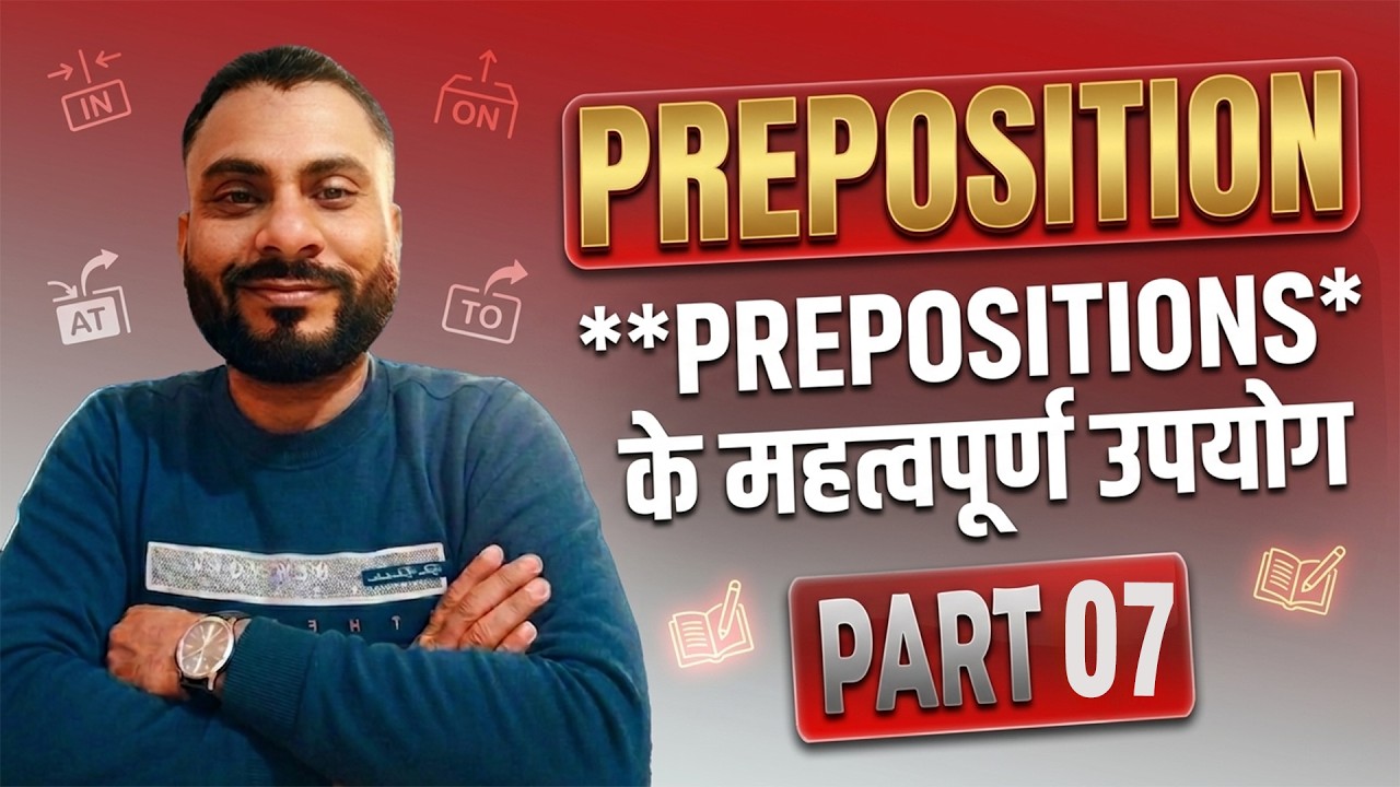 PREPOSITION IMPORTANT USES PART-07