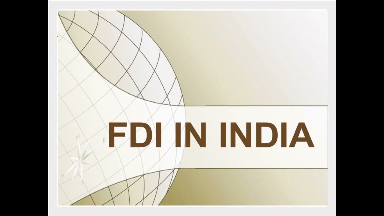 FDI Regulations in India - Overview || Updates done in 2020