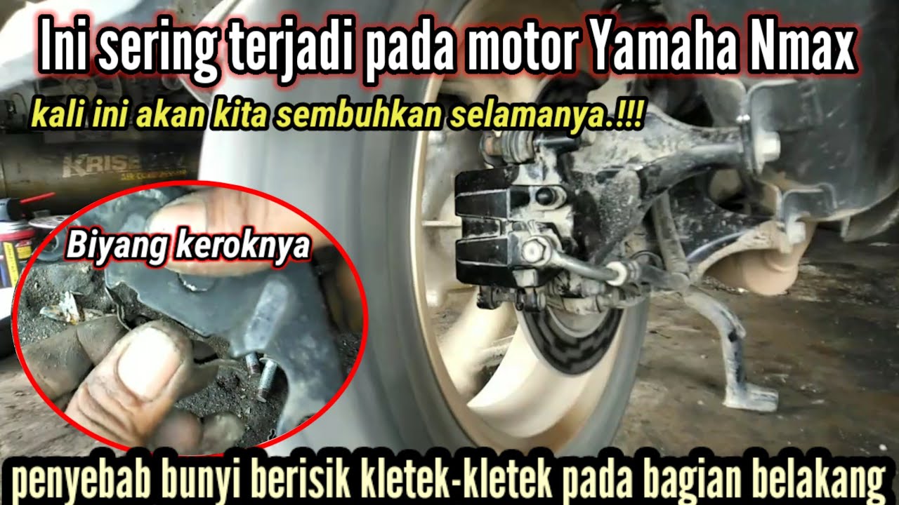 🔴Penyebab dan cara mengatasi bunyi berisik kletek kletek bagian rem belakang Nmax
