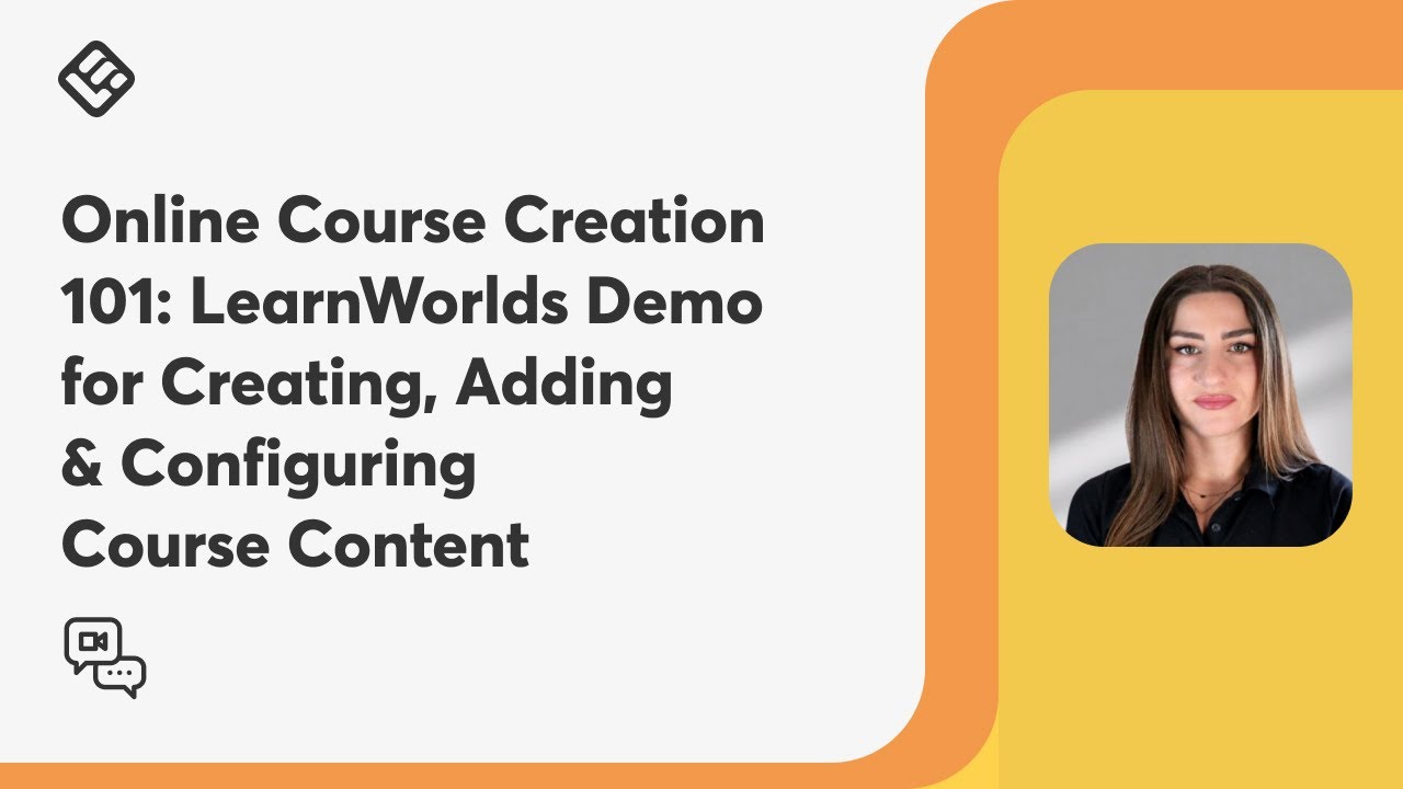 Online Course Creation 101: LearnWorlds Demo for Creating, Adding & Configuring Course Content