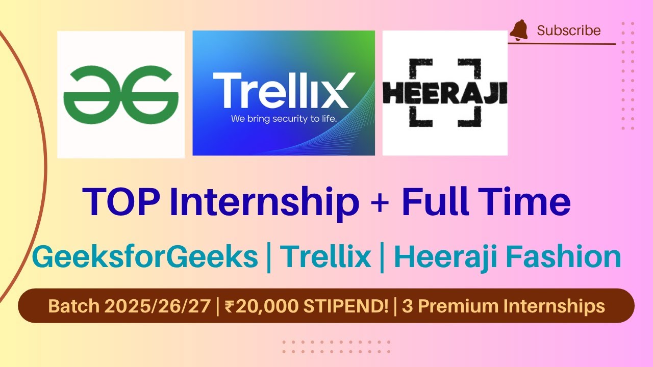 Top Internships for Freshers | ₹20k Stipend | GeeksforGeeks, Trellix Heeraji #skilllayer skill layer