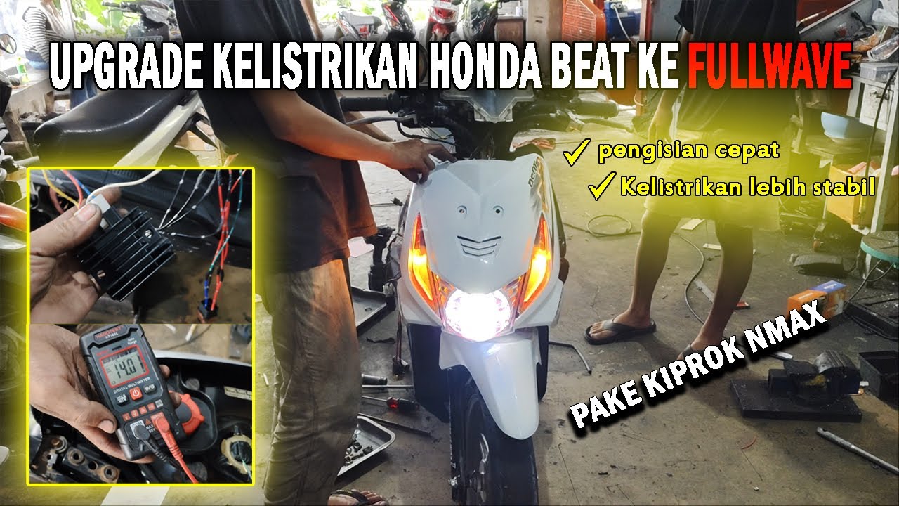 Full cara upgrade kelistrikan honda beat ke Fullwave pake kiprok NMAX !!