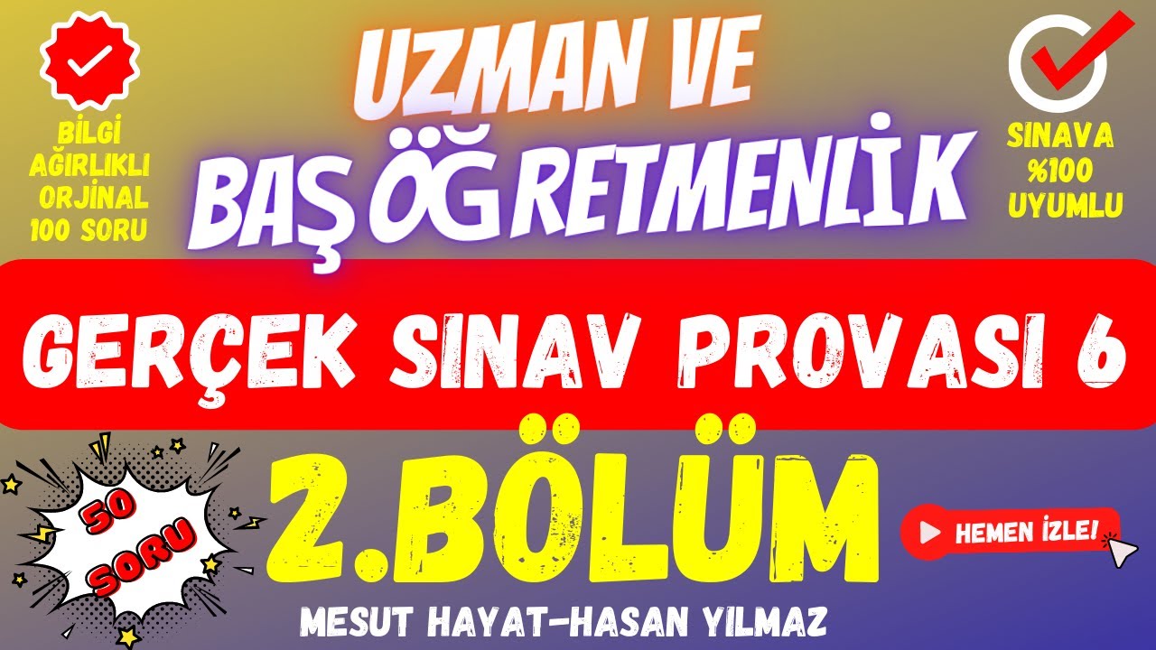 Uzman Öğretmenlik Sınavı / 100 Soruluk Karma Deneme Sınavı 2.Bölüm (Uzman Öğretmenlik Deneme Sınavı)