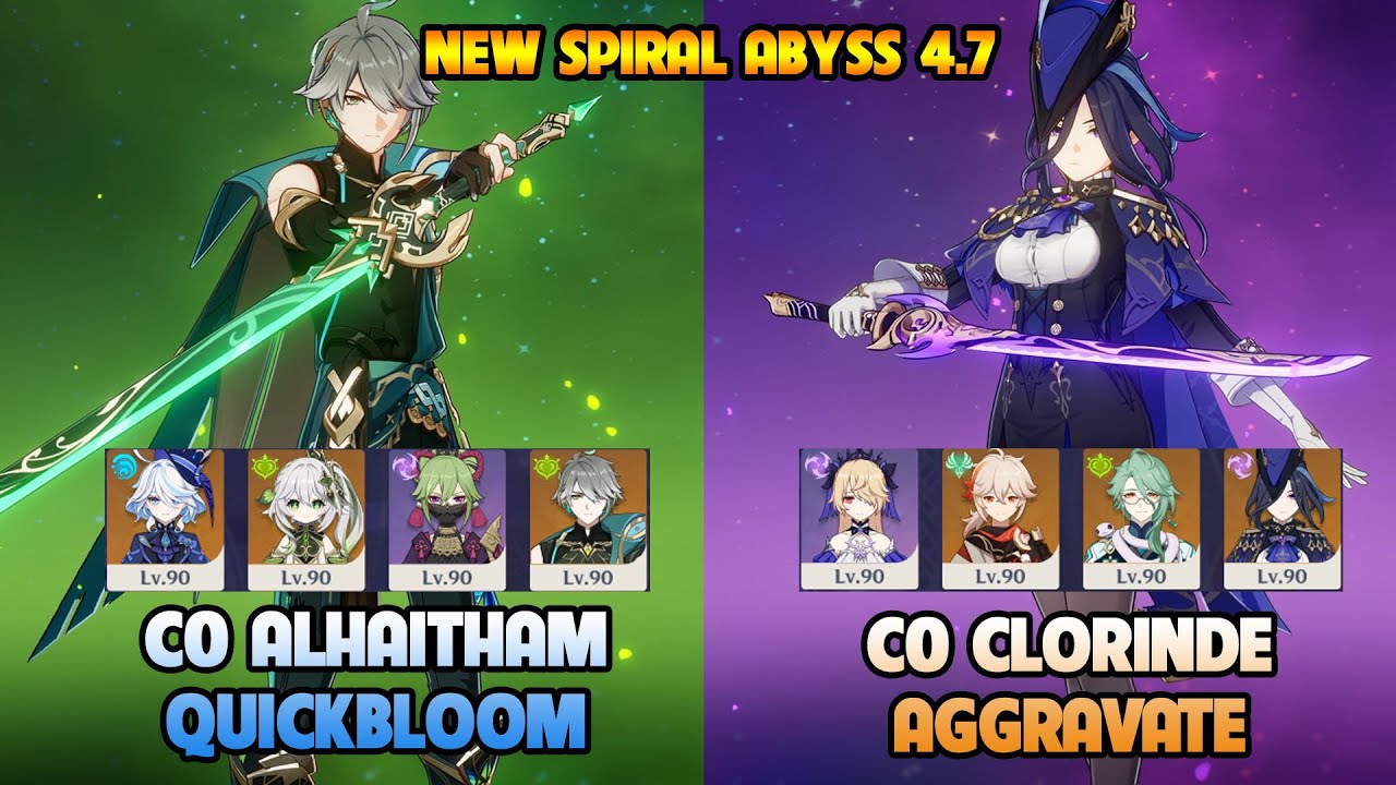 C0 ALHAITHAM QUICKBLOOM - C0 CLORINDE AGGRAVATE | NEW SPIRAL ABYSS 4.7