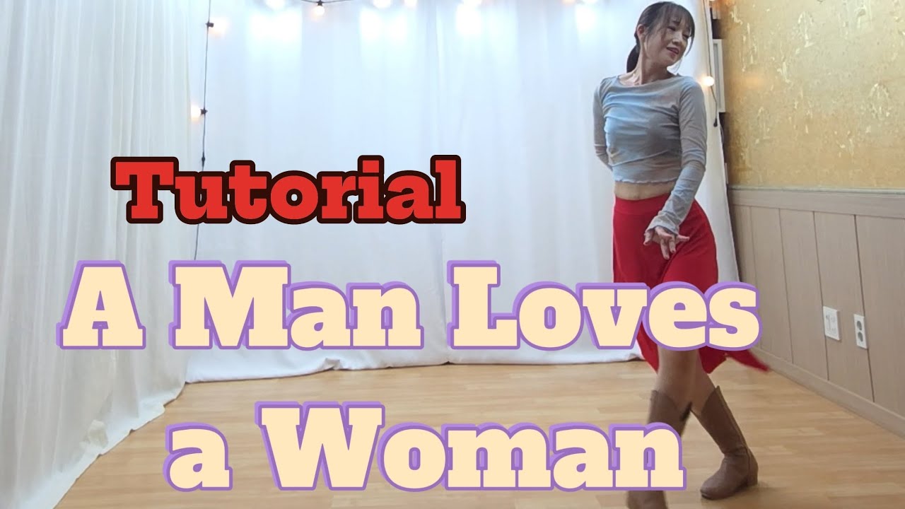 #A Man Loves a Woman #Linedance #Tutorial #설명영상 #중급라인댄스 #어 맨 러브즈 어 우먼 라인댄스 