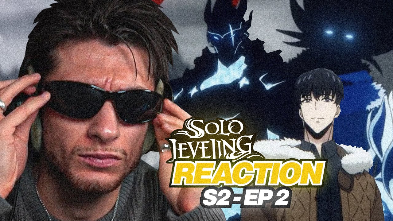 SUNG EST UN MALADE ! - SOLO LEVELING S2 - ÉPISODE 2 - REACTION FR