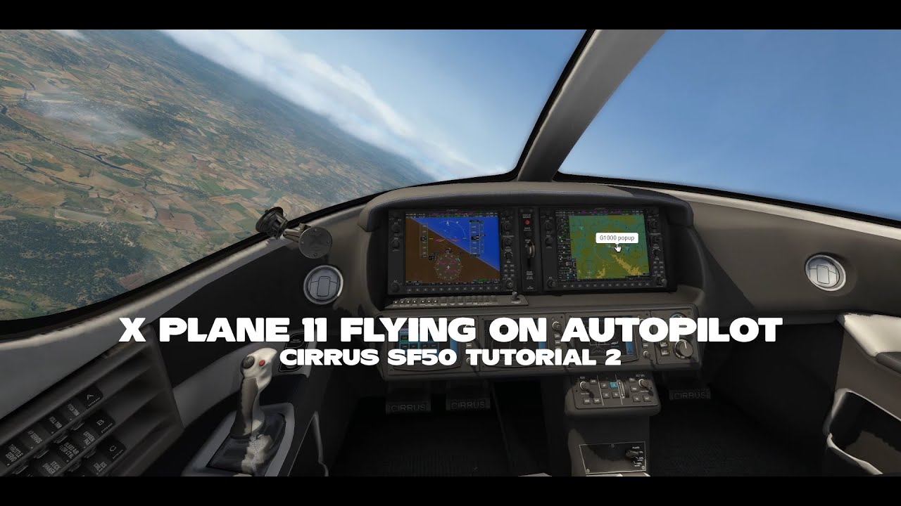 X-Plane 11: полёт на автопилоте — Учебное пособие 2 по X-Plane 11 Cirrus SF50