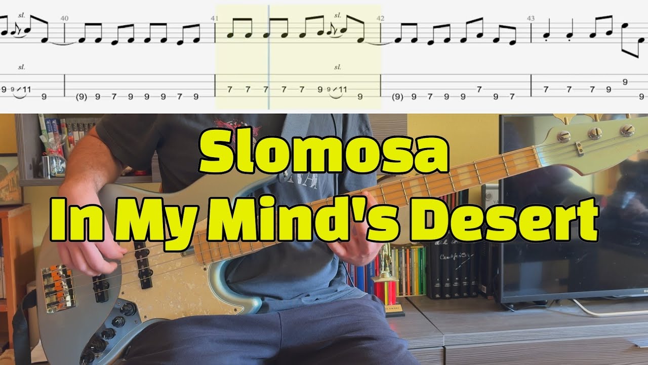 Slomosa - In My Mind's Desert (Bass Cover with Tabs)
