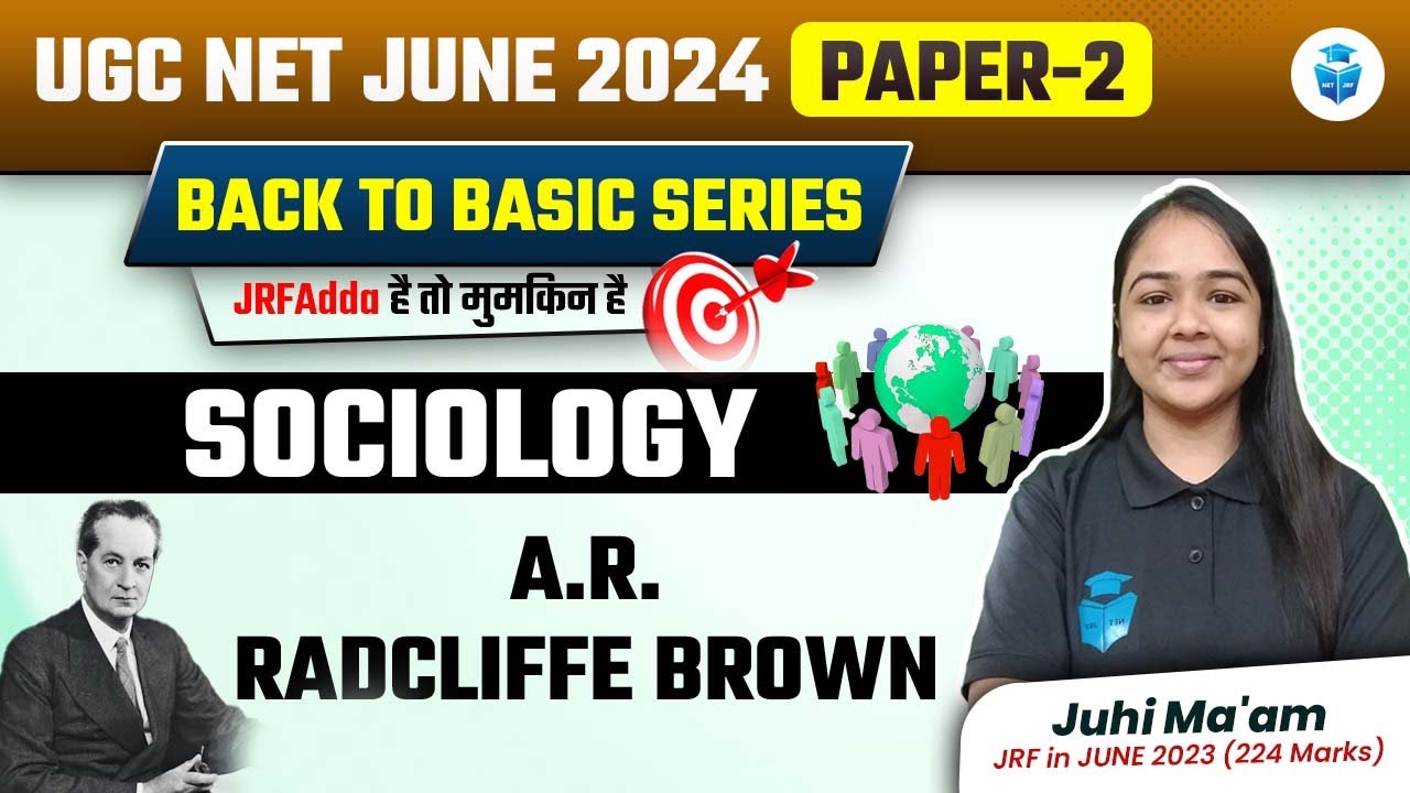 A.R. RadCliffe Brown | UGC NET Sociology 2024 by Juhi Mam | UGC NET June 2024 JRFAdda