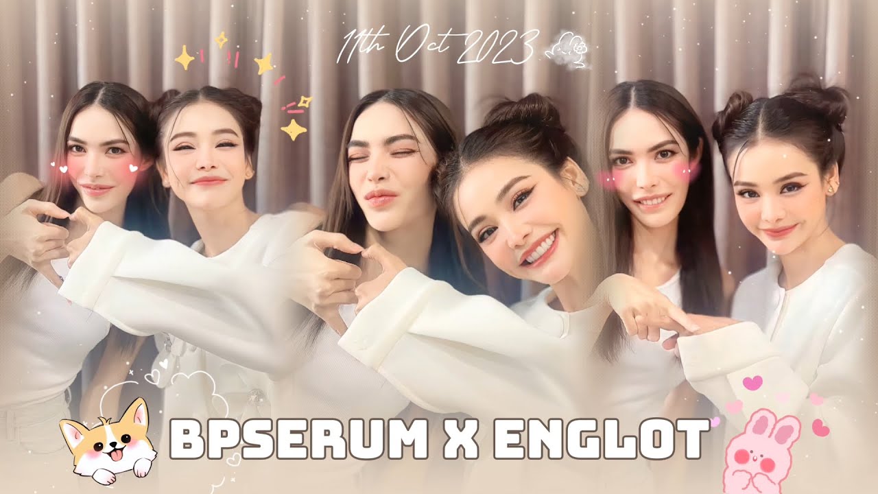 (SUB) #BPSerumXENGLOT - Live 10.10.2023 #englot #อิงล็อต