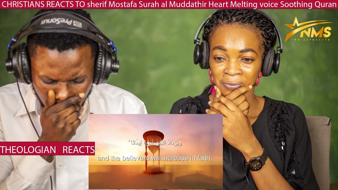 CHRISTIANS REACTS TO sherif Mostafa Surah al Muddathir Heart Melting voice Soothing Quran recitation