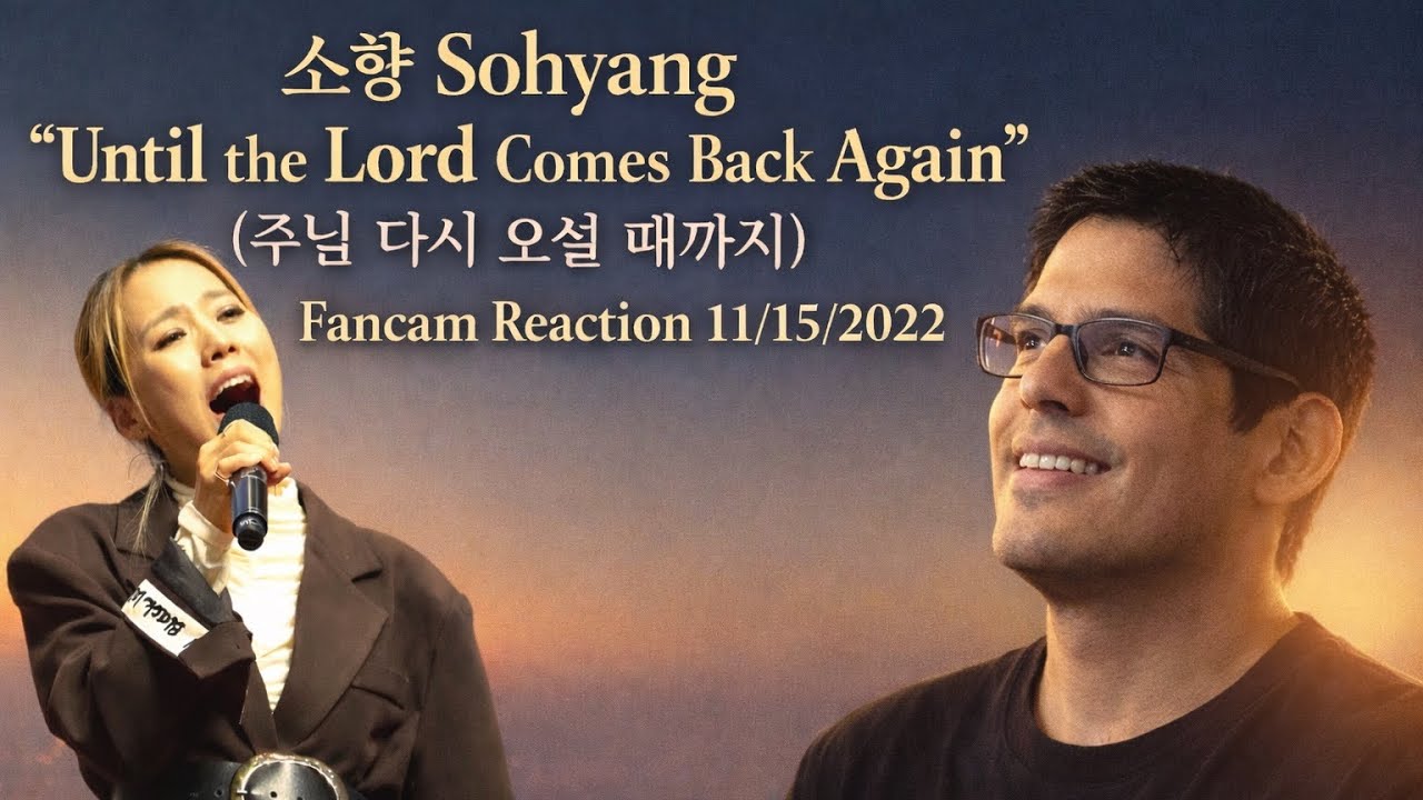 소향 Sohyang “Until the Lord Comes Back Again” (주님 다시 오실 때까지) Fancam Reaction 11/15/2022 #sohyang 